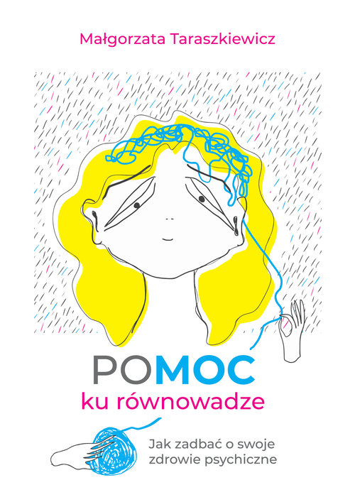 Image of POMOC ku równowadze Jak zadbać o swoje zdrowie psychiczne