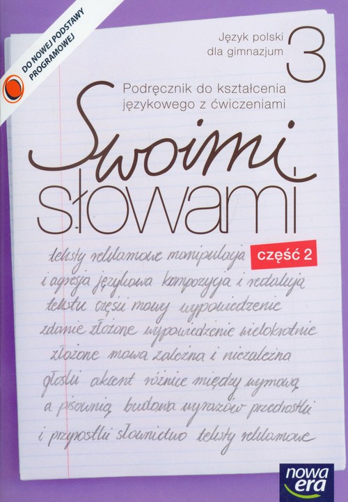 Image of Swoimi słowami 3 Język polski Podręcznik do kształcenia językowego z ćwiczeniami część 2 gimnazjum