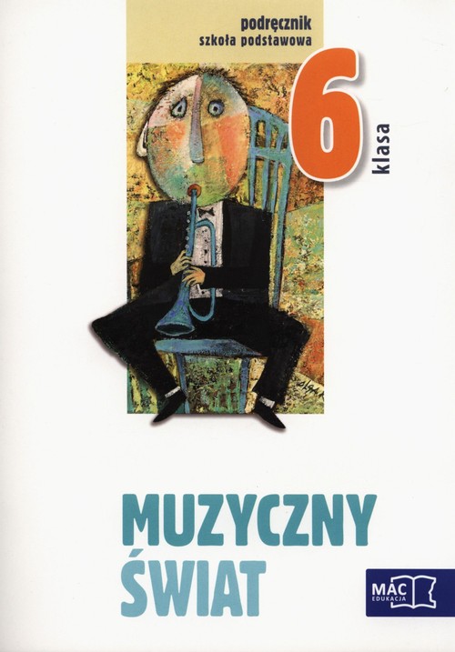 Image of Muzyczny świat 6 Podręcznik z płytą CD Szkoła podstawowa