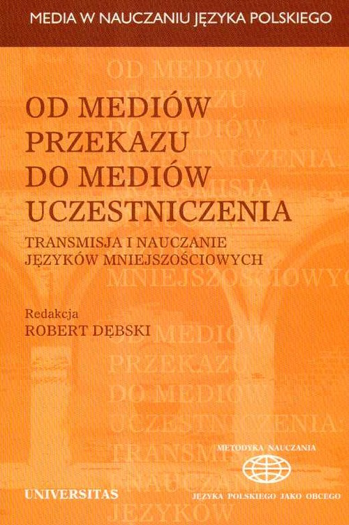 Image of Od mediów przekazu do mediów uczestniczenia Transmisja i nauczanie języków mniejszościowych