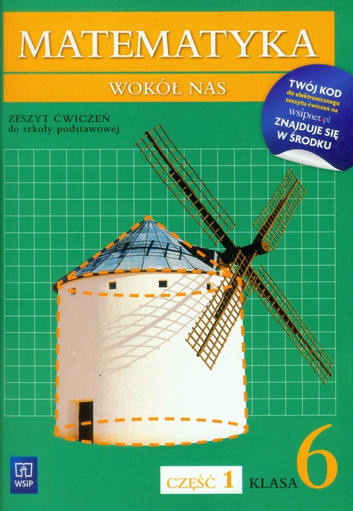 Image of Matematyka wokół nas 6 Zeszyt ćwiczeń Część 1 Szkoła podstawowa