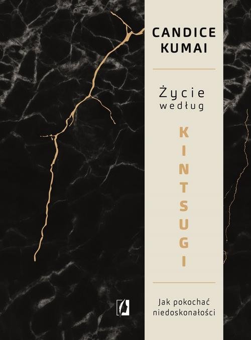 Image of Życie według Kintsugi Jak pokochać niedoskonałości