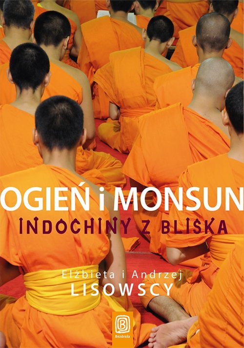 Image of Ogień i monsun Indochiny z bliska