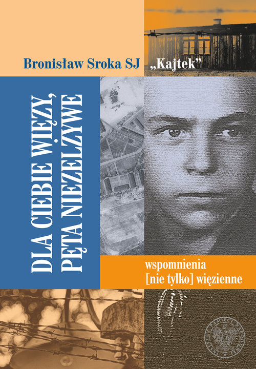 Image of Dla Ciebie więzy, pęta niezelżywe Wspomnienia (nie tylko) więzienne.