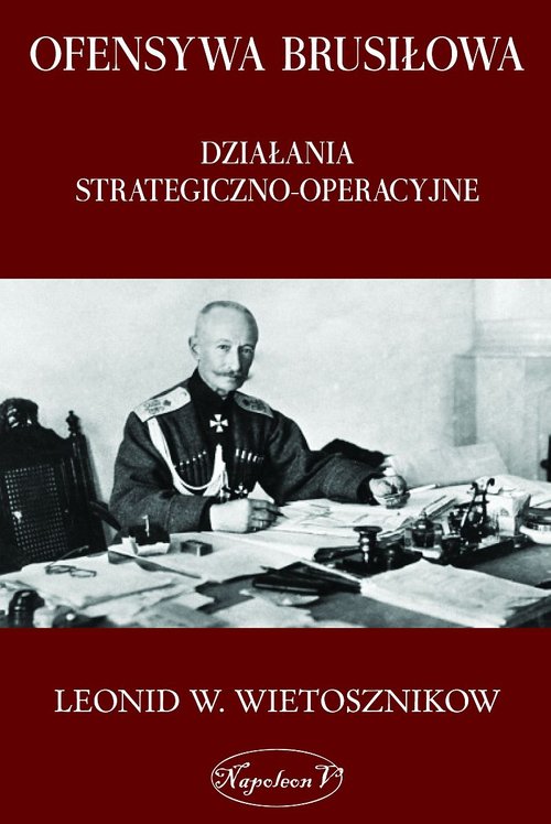 Image of Ofensywa Brusiłowa Działania strategiczno-operacyjne