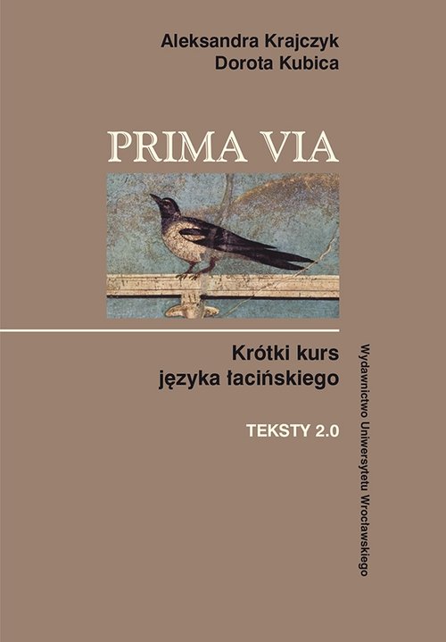Image of Prima Via Krótki kurs języka łacińskiego Teksty 2.0