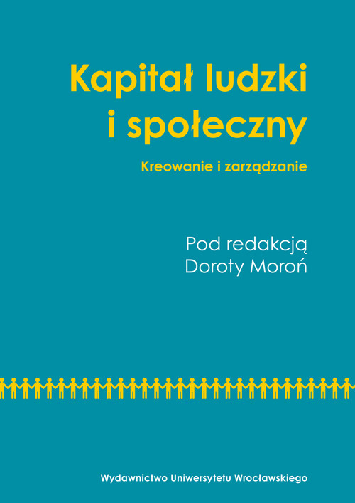 Image of Kapitał ludzki i społeczny Kreowanie i zarządzanie