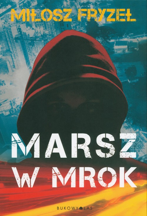 Image of Marsz w mrok