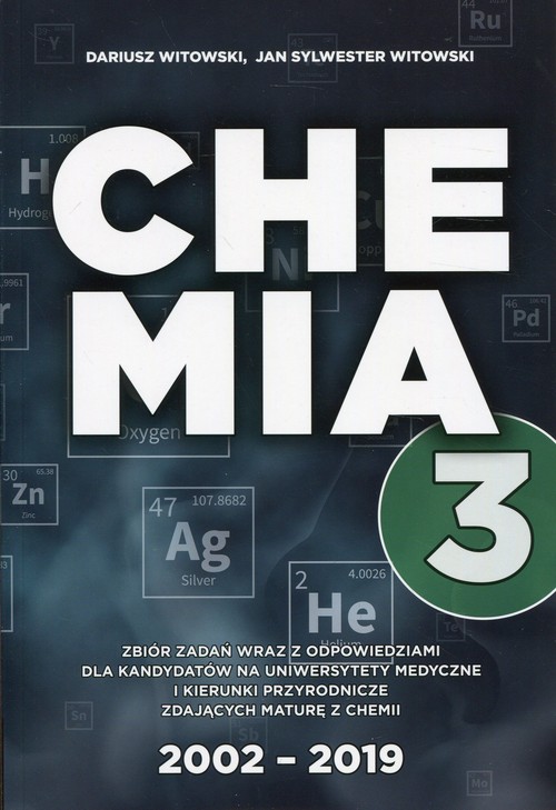 Image of Chemia Zbiór zadań wraz z odpowiedziami Tom 3 dla kandydatów na uniwersytety medyczne i kierunki przyrodnicze zdających maturę z chemii