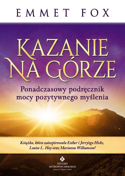 Image of Kazanie na górze Ponadczasowy podręcznik mocy pozytywnego myślenia