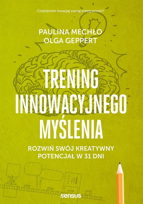Image of Trening innowacyjnego myślenia Rozwiń swój kreatywny potencjał w 31 dni