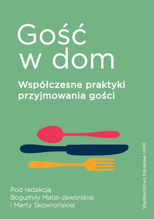 Image of Gość w dom Współczesne praktyki przyjmowania gości