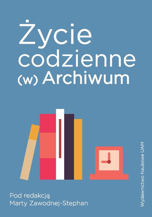 Image of Życie codzienne (w) Archiwum