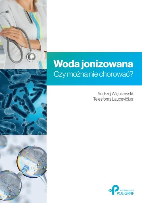 Image of Woda jonizowana. Czy można nie chorować?