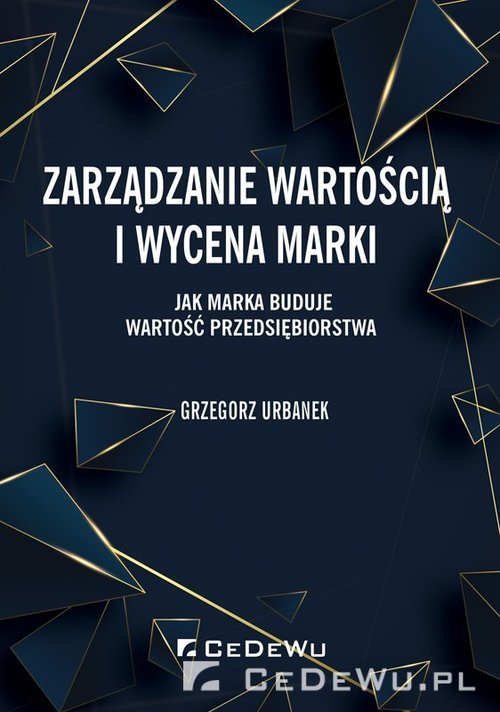 Image of Zarządzanie wartością i wycena marki. Jak marka buduje wartość przedsiębiorstwa