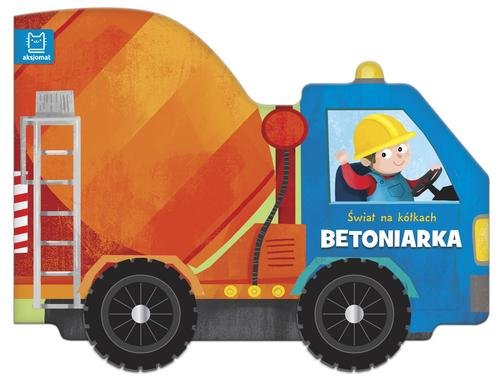 Image of Świat na kółkach Betoniarka