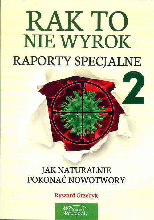 Image of Rak to nie wyrok Raporty specjalne 2 Jak naturalnie pokonać nowotwory