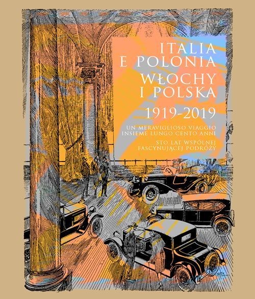 Image of Italia e Polonia (1919-2019). Un meraviglioso viaggio insieme lungo cento anni / Włochy i Polska (19