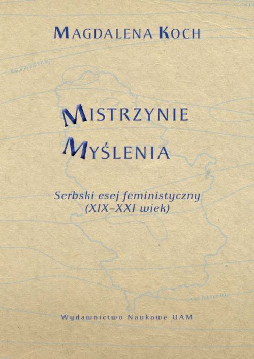 Image of Mistrzynie Myślenia Serbski esej feministyczny (XIX–XXI wiek)