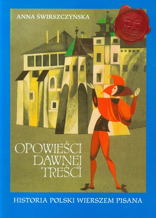 Image of Opowieści dawnej treści Historia Polski wierszem pisana