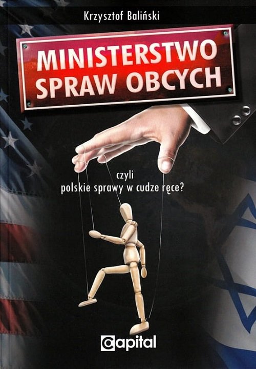 Image of Ministerstwo Spraw Obcych czyli polskie sprawy w cudze ręce?