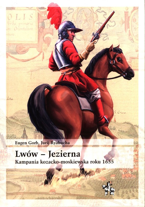 Image of Lwów - Jezierna Kampania kozacko-moskiewska roku 1655