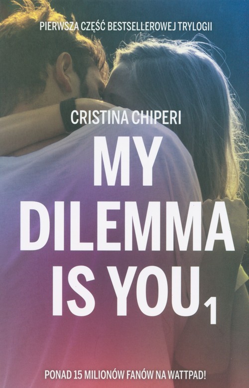 Image of My dilemma is you 1