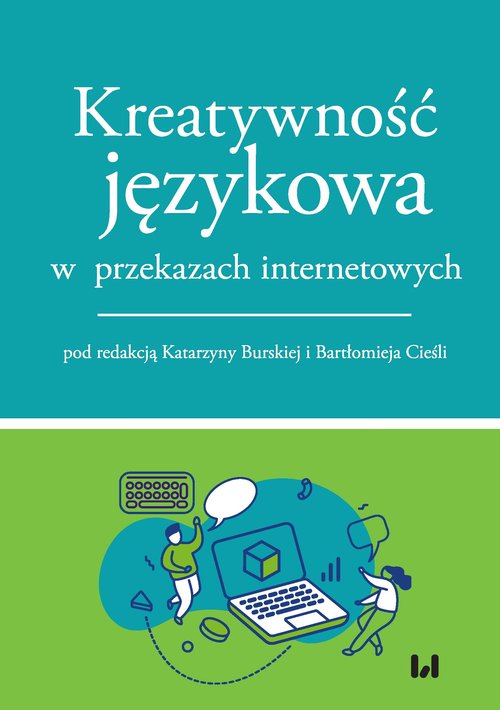 Image of Kreatywność językowa w przekazach internetowych