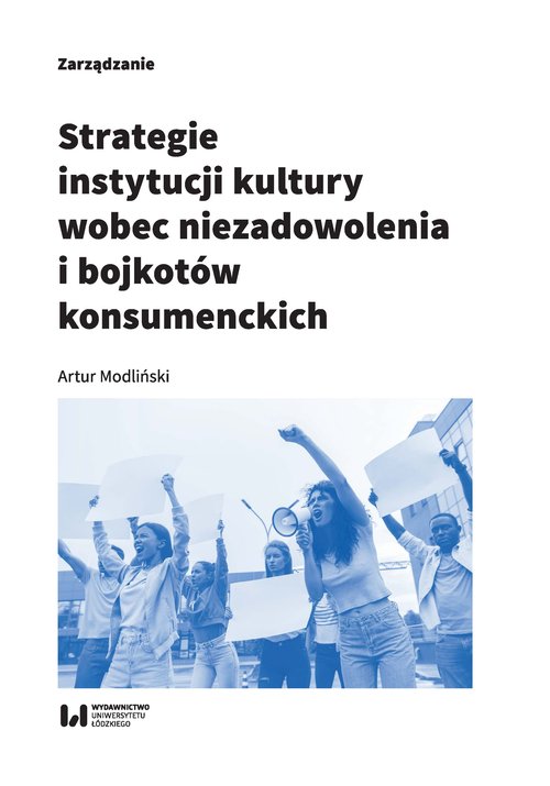 Image of Strategie instytucji kultury wobec niezadowolenia i bojkotów konsumenckich