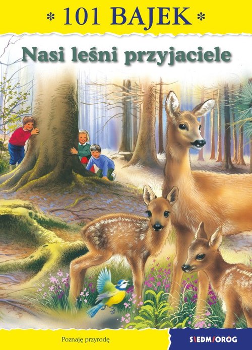 Image of Nasi leśni przyjaciele 101 bajek