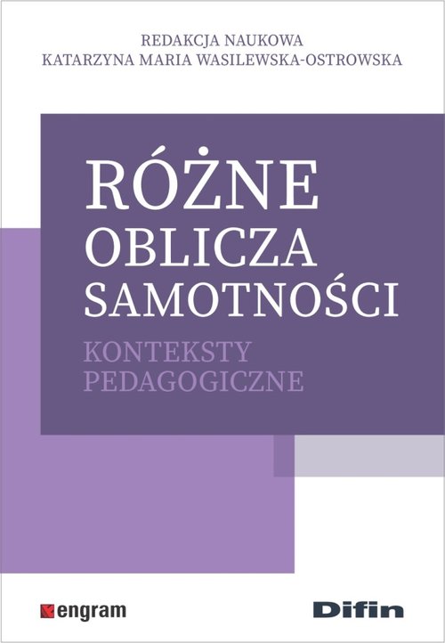 Image of Różne oblicza samotności Konteksty pedagogiczne