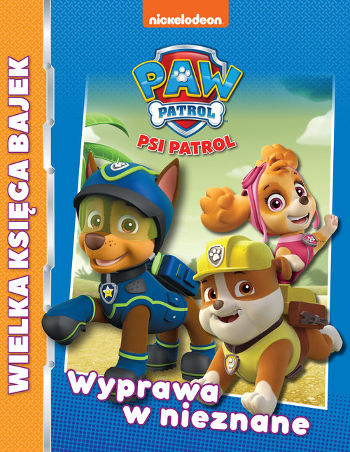 Image of Psi Patrol Wielka księga bajek Wyprawa w nieznane