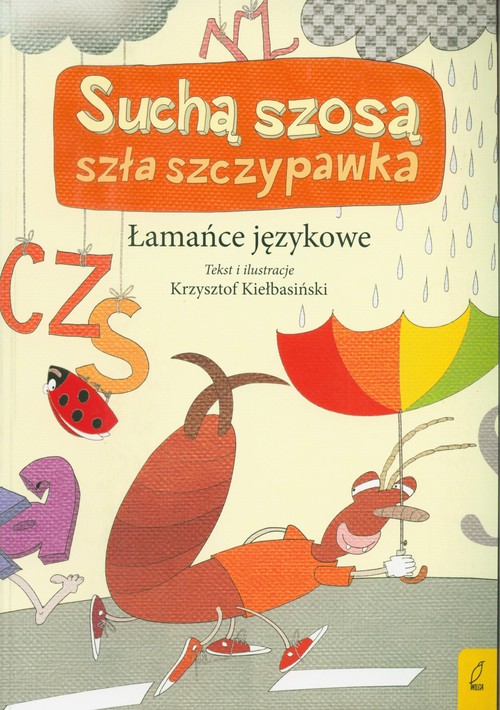 Image of Suchą szosą szła szczypawka Łamańce językowe