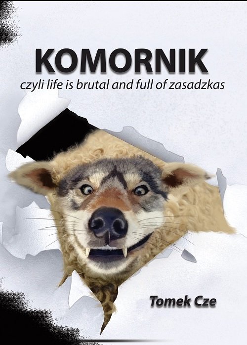 Image of Komornik czyli life is brutal and full of zasadzkas