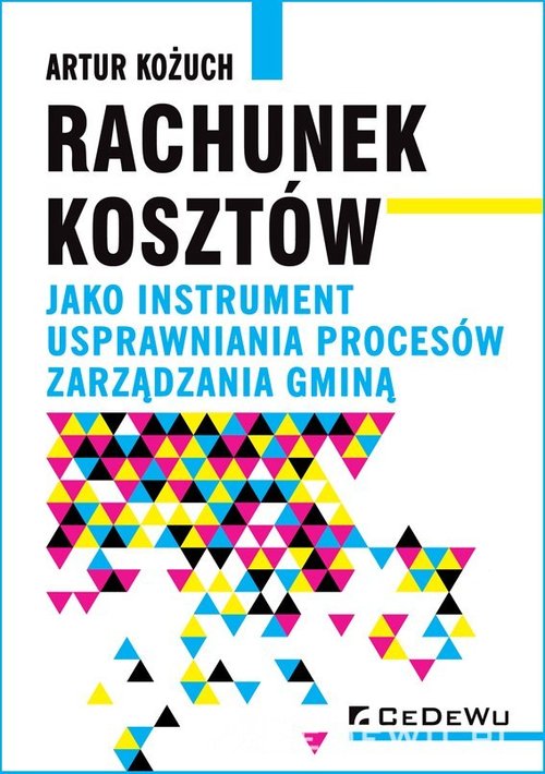 Image of Rachunek kosztów jako instrument usprawniania procesów zarządzania gminą