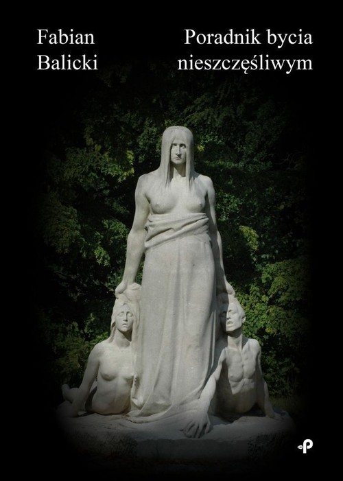 Image of Poradnik bycia nieszczęśliwym