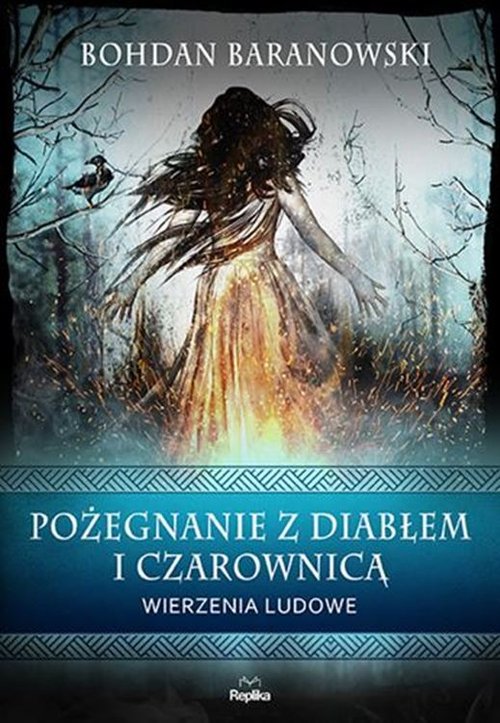Image of Pożegnanie z diabłem i czarownicą Wierzenia ludowe