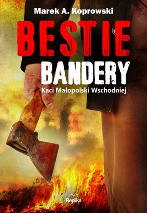 Image of Bestie Bandery Kaci Małopolski Wschodniej