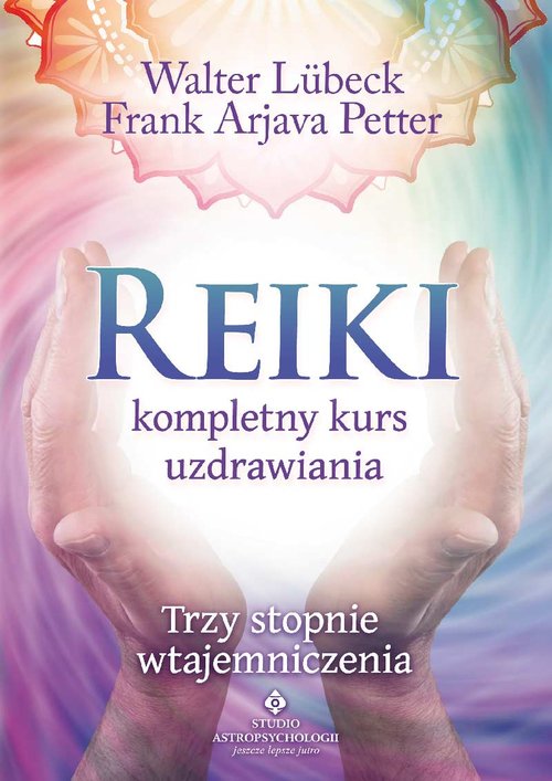 Image of Reiki kompletny kurs uzdrawiania Trzy stopnie wtajemniczenia