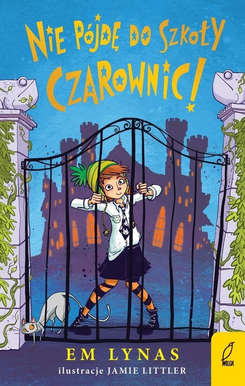 Image of Nie pójdę do szkoły dla czarownic!