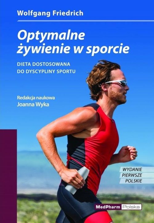 Image of Optymalne żywienie w sporcie DIETA DOSTOSOWANA DO DYSCYPLINY SPORTU.