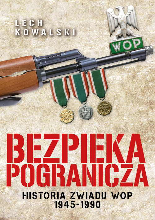 Image of Bezpieka pogranicza Wywiad Wojsk Ochrony Pogranicza