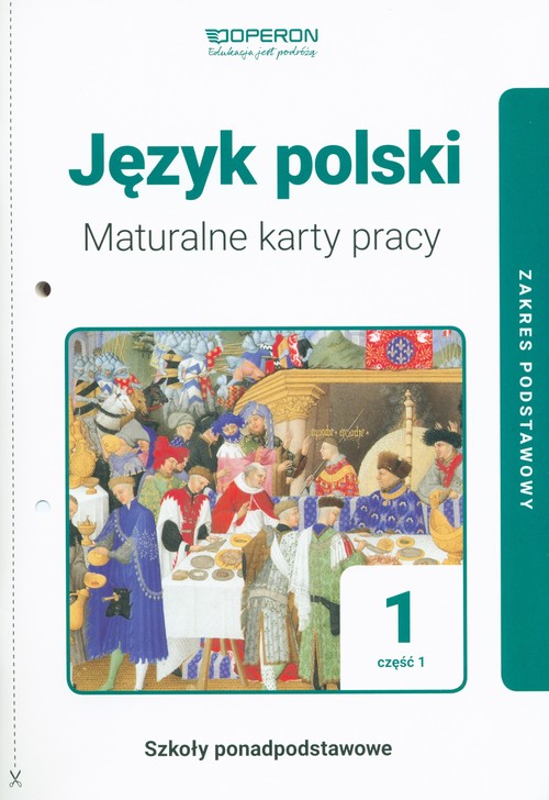 Image of Język polski 1 Maturalne karty pracy. Część 1 Linia I Zakres podstawowy. Szkoły ponadpodstawowe