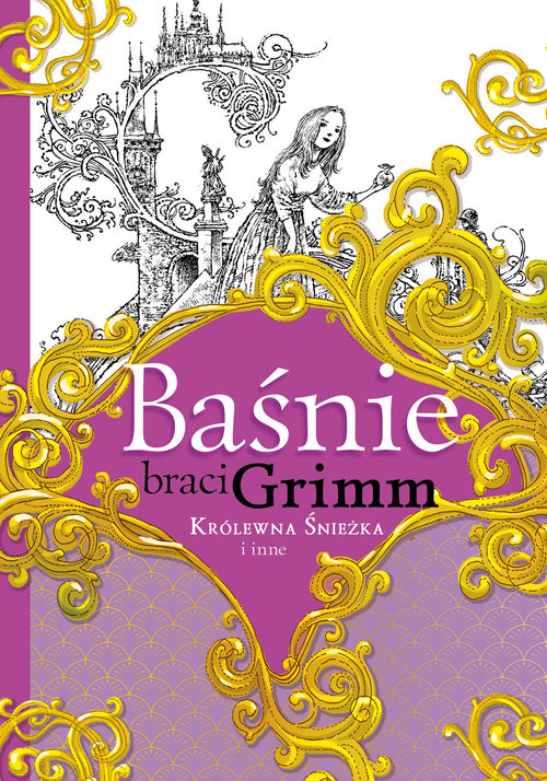 Image of Baśnie braci Grimm Królewna Śnieżka i inne
