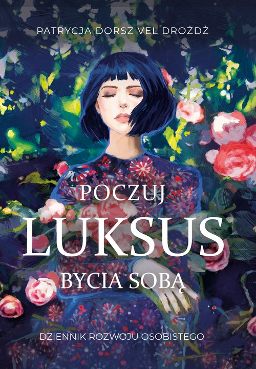 Image of Poczuj Luksus Bycia Sobą Dziennik Rozwoju Osobistego