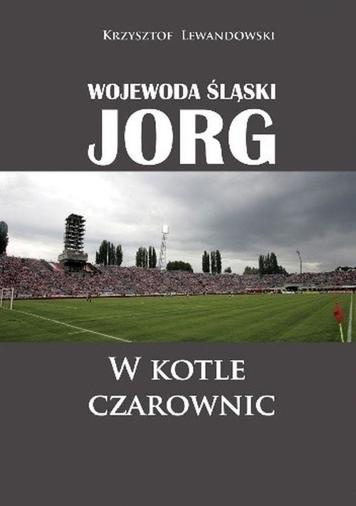 Image of Wojewoda śląski Jorg W kotle czarownic
