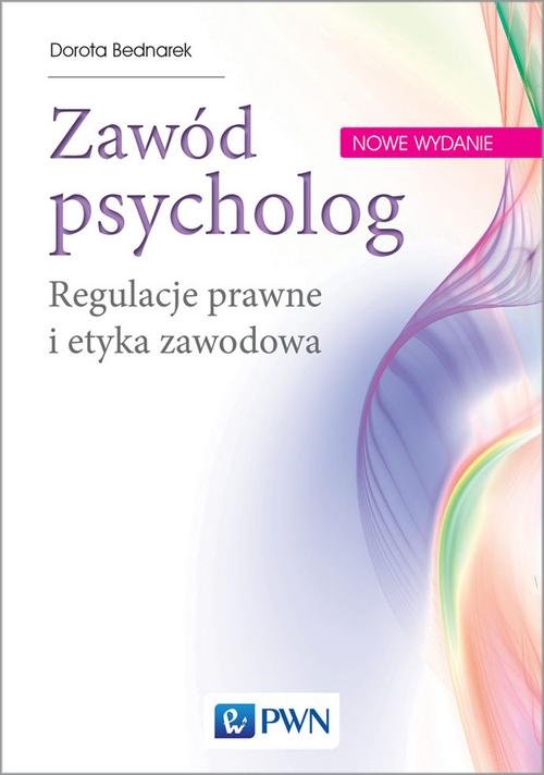 Image of Zawód psycholog Regulacje prawne i etyka zawodowa