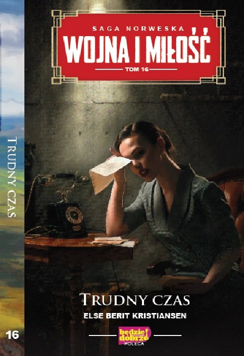 Image of Wojna i miłośćTom 16 Trudny czas