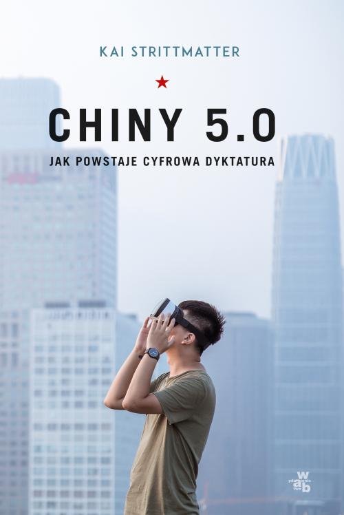 Image of Chiny 5.0 Jak powstaje cyfrowa dyktatura