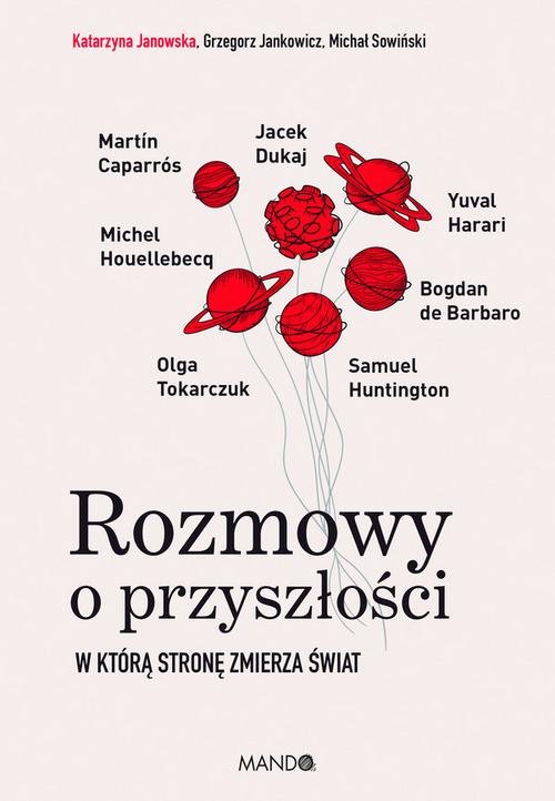 Image of Rozmowy o przyszłości W którą stronę zmierza świat